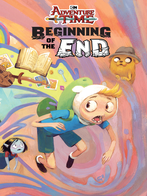 Title details for Adventure Time: Beginning of the End by Pendleton Ward - Wait list